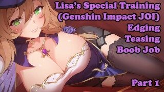 Hentai JOI – Lisa’s Special Training Session, Session 1 (Edging, Teasing, Boob Job, Genshin Impact)